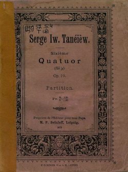 Книга "Sixieme Quatuor (Sib.) pour 2 Violons, Alto et Violoncelle par S. Taneiew" – , 1906