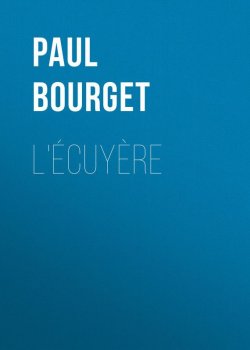 Книга "L'Écuyère" – Поль Бурже
