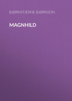 Книга "Magnhild" – Bjørnstjerne Bjørnson
