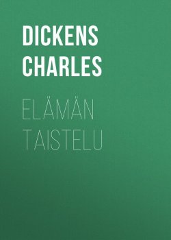 Книга "Elämän taistelu" – Чарльз Диккенс