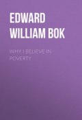 Why I Believe in Poverty (Edward Bok)