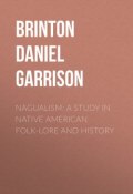 Nagualism: A Study in Native American Folk-lore and History (Daniel Brinton)