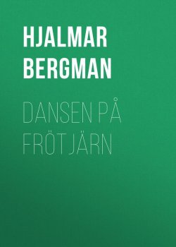 Книга "Dansen på Frötjärn" – Hjalmar Bergman