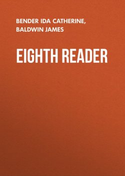 Книга "Eighth Reader" – James Baldwin, Ida Bender