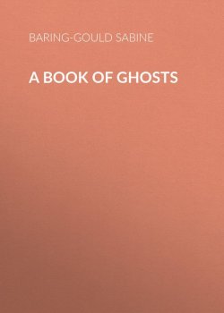 Книга "A Book of Ghosts" – Sabine Baring-Gould