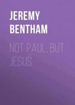Книга "Not Paul, But Jesus" – Jeremy Bentham