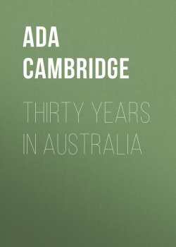 Книга "Thirty Years in Australia" – Ada Cambridge