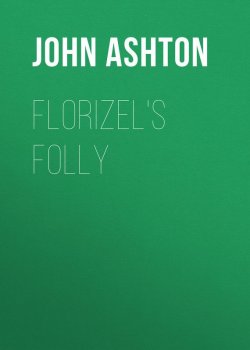 Книга "Florizel's Folly" – John Ashton