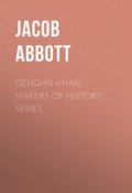 Genghis Khan, Makers of History Series (Jacob Abbott)