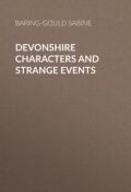 Devonshire Characters and Strange Events (Sabine Baring-Gould)