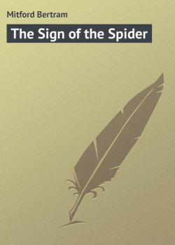 Книга "The Sign of the Spider" – Bertram Mitford