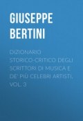 Dizionario storico-critico degli scrittori di musica e de' più celebri artisti, vol. 3 (Giuseppe Bertini)