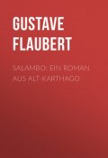 Salambo: Ein Roman aus Alt-Karthago (Гюстав Флобер, Gustave Flaubert)
