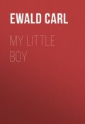 My Little Boy (Carl Ewald)