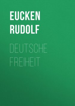 Книга "Deutsche Freiheit" – Rudolf Eucken