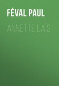 Annette Laïs (Paul Féval)