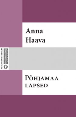 Книга "Põhjamaa lapsed" – Anna Haava