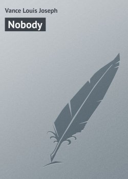 Книга "Nobody" – Louis Vance