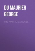 The Martian: A Novel (George Du Maurier)
