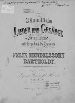 Книга "Sammtliche Lieder und Gesange fur eine Singstimme mit Begleitung des Pianoforte von F. Mendelssohn-Bartholdy" – 