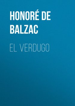 Книга "El Verdugo" – Оноре де Бальзак