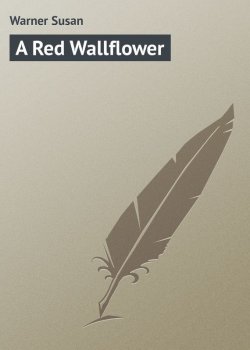 Книга "A Red Wallflower" – Susan Warner