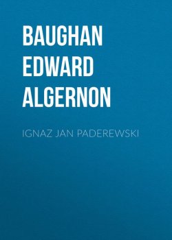 Книга "Ignaz Jan Paderewski" – Edward Baughan