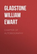 Chapter of Autobiography (William Gladstone)