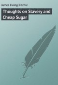 Thoughts on Slavery and Cheap Sugar (James Ritchie)