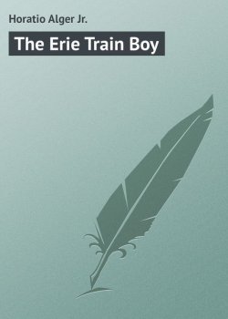 Книга "The Erie Train Boy" – Horatio Alger