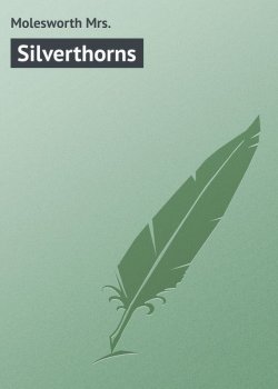 Книга "Silverthorns" – Mrs. Molesworth