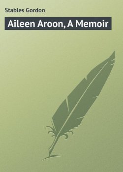 Книга "Aileen Aroon, A Memoir" – Gordon Stables