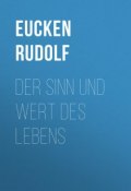 Der Sinn und Wert des Lebens (Rudolf Eucken)