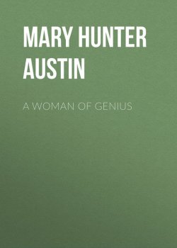 Книга "A Woman of Genius" – Mary Austin
