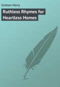 Ruthless Rhymes for Heartless Homes (Harry Graham)