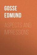 Aspects and Impressions (Edmund Gosse)