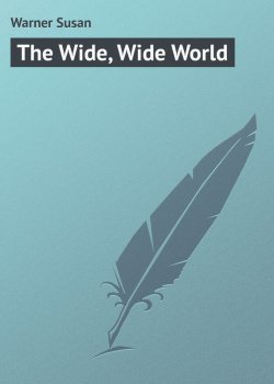 Книга "The Wide, Wide World" – Susan Warner