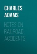 Notes on Railroad Accidents (Charles Adams)