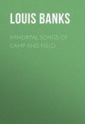 Immortal Songs of Camp and Field (Louis Banks)