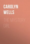 The Mystery Girl (Carolyn Wells)