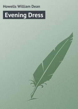 Книга "Evening Dress" – William Howells