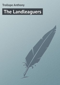 Книга "The Landleaguers" – Anthony Trollope