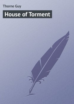 Книга "House of Torment" – Guy Thorne