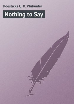 Книга "Nothing to Say" – Philander Doesticks
