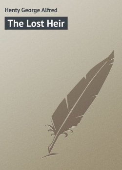 Книга "The Lost Heir" – George Henty