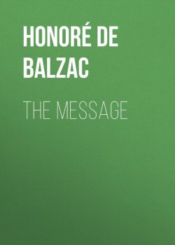 Книга "The Message" – Оноре де Бальзак