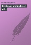 Bessbrook and its Linen Mills (James Ritchie)