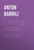 Il ponte del paradiso: racconto (Anton Barrili)