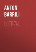 Lutezia (Anton Barrili)