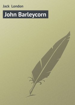 Книга "John Barleycorn" – Джек Лондон